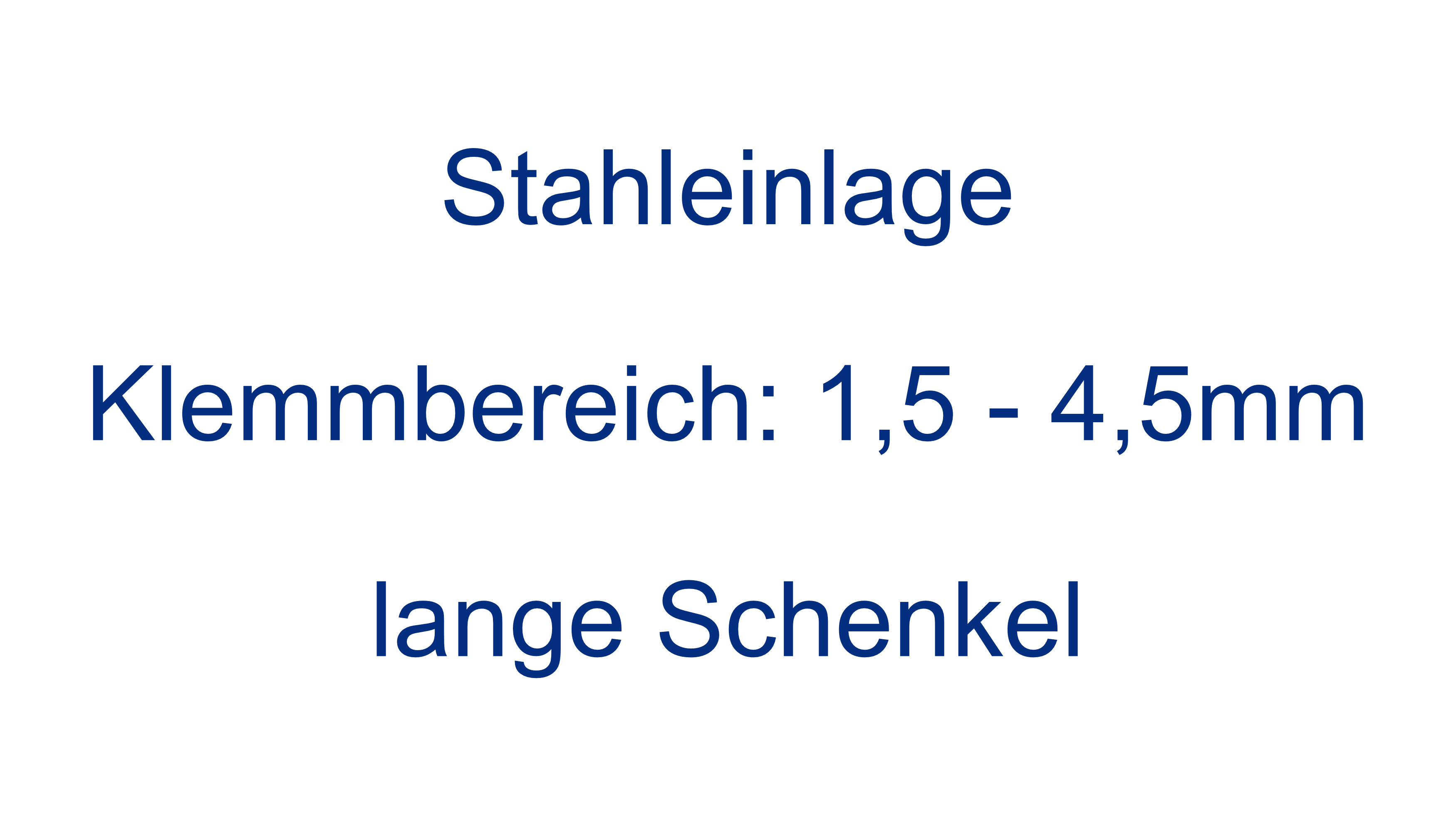 Stahl: 1,5 - 4,5mm; lange Schenkel